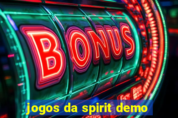 jogos da spirit demo